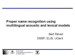 Proper name recognition using multilingual acoustic and lexical