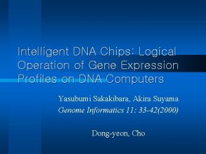 Intelligent DNA Chips Logical Operation of Gene Expression