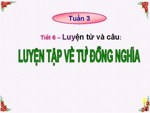 Tun 3 Tit 6 Luyn t v cu