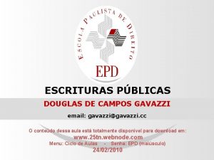 ESCRITURAS PBLICAS DOUGLAS DE CAMPOS GAVAZZI email gavazzigavazzi