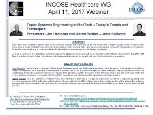 INCOSE Healthcare WG April 11 2017 Webinar Topic