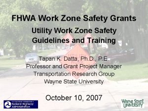 FHWA Work Zone Safety Grants Utility Work Zone