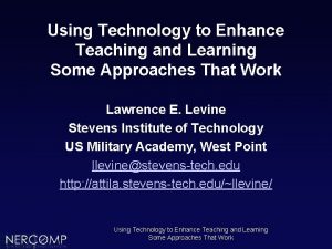 Using Technology to Enhance Teaching and Learning Some