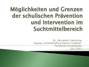 Mglichkeiten und Grenzen der schulischen Prvention und Intervention