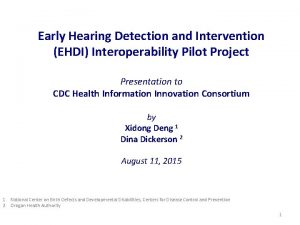 Early Hearing Detection and Intervention EHDI Interoperability Pilot