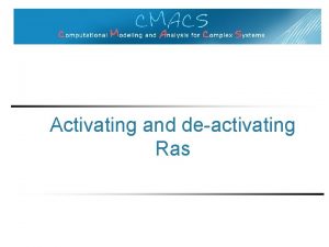 Activating and deactivating Ras Key human members of