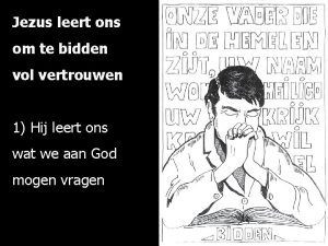 Jezus leert ons om te bidden vol vertrouwen