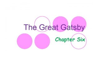 The Great Gatsby Chapter Six Learning Intentions l