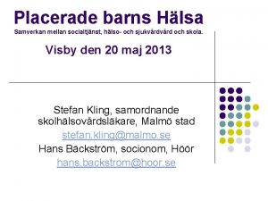 Placerade barns Hlsa Samverkan mellan socialtjnst hlso och