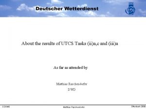 About the results of UTCS Tasks iia c