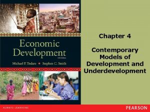 Chapter 4 Contemporary Models of Development and Underdevelopment