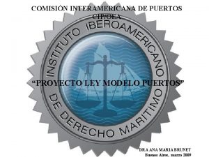 COMISIN INTERAMERICANA DE PUERTOS CIPOEA PROYECTO LEY MODELO