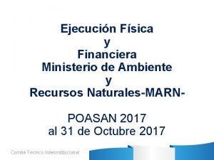 Ejecucin Fsica y Financiera Ministerio de Ambiente y