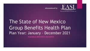 Administered by The State of New Mexico Group