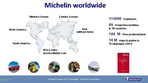 Michelin worldwide Western Europe Eastern Europe 115000 Employees