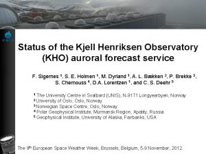 Status of the Kjell Henriksen Observatory KHO auroral