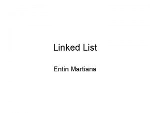 Linked List Entin Martiana Malloc Memory Allocation malloc