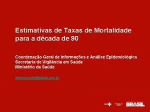 Estimativas de Taxas de Mortalidade para a dcada