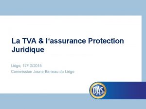 La TVA lassurance Protection Juridique Lige 17122015 Commission
