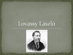 Lovassy Lszl Szletett 1815 mjus 8 Nagyszalontn 1837