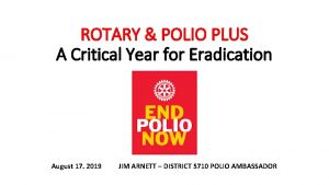 ROTARY POLIO PLUS A Critical Year for Eradication