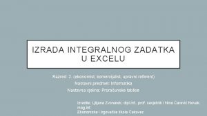 IZRADA INTEGRALNOG ZADATKA U EXCELU Razred 2 ekonomist