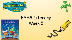 EYFS Literacy Week 5 Phonics Session 4 Phonics