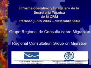 Informe operativo y financiero de la Secretara Tcnica