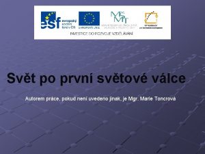 Svt po prvn svtov vlce Autorem prce pokud