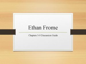 Ethan Frome Chapters 5 9 Discussion Guide Chapter