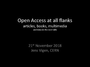 Open Access at all flanks articles books multimedia