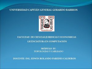 UNIVERSIDAD CAPITN GENERAL GERARDO BARRIOS FACULTAD DE CIENCIAS