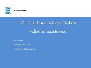 O Tallinna Bekkeri Sadam vlishu saasteloast Kerli Rsta