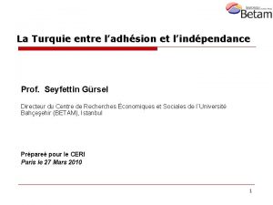 La Turquie entre ladhsion et lindpendance Prof Seyfettin