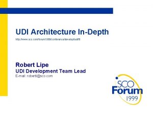 UDI Architecture InDepth http www sco comforum 1999conferencedevelopfastf