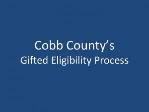 Cobb Countys Gifted Eligibility Process Referrals Automatic Systemwide