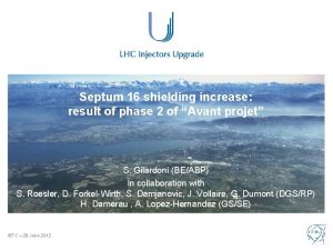 Septum 16 shielding increase result of phase 2