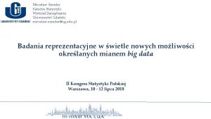 Mirosaw Szreder Katedra Statystyki Wydzia Zarzdzania Uniwersytet Gdaski