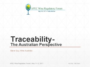 Traceability The Australian Perspective Steve Guy Wine Australia