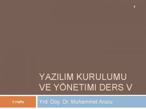 1 YAZILIM KURULUMU VE YNETIMI DERS V 5