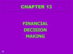 CHAPTER 13 FINANCIAL DECISION MAKING FINANCIAL PYRAMID CREDIT