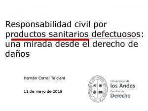 Responsabilidad civil por productos sanitarios defectuosos una mirada