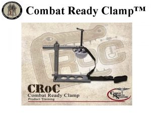 Combat Ready Clamp Combat Ready Clamp MedicCorpsman carried
