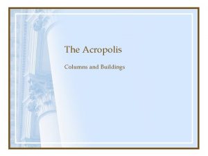 The Acropolis Columns and Buildings The Acropolis and