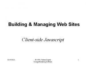 Building Managing Web Sites Clientside Javascript 10192021 1999