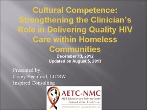 1 Cultural Competence Strengthening the Clinicians Role in