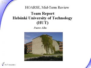 HOARSE MidTerm Review Team Report Helsinki University of