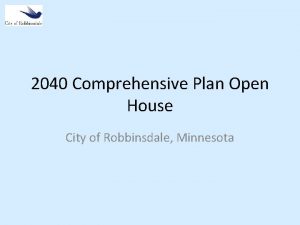 2040 Comprehensive Plan Open House City of Robbinsdale