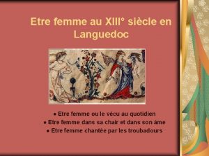 Etre femme au XIII sicle en Languedoc Etre