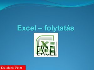 Excel folytats Esztelecki Pter Fggvnyek Darabszm COUNTBLANK A